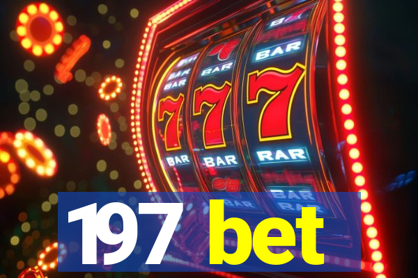 197 bet